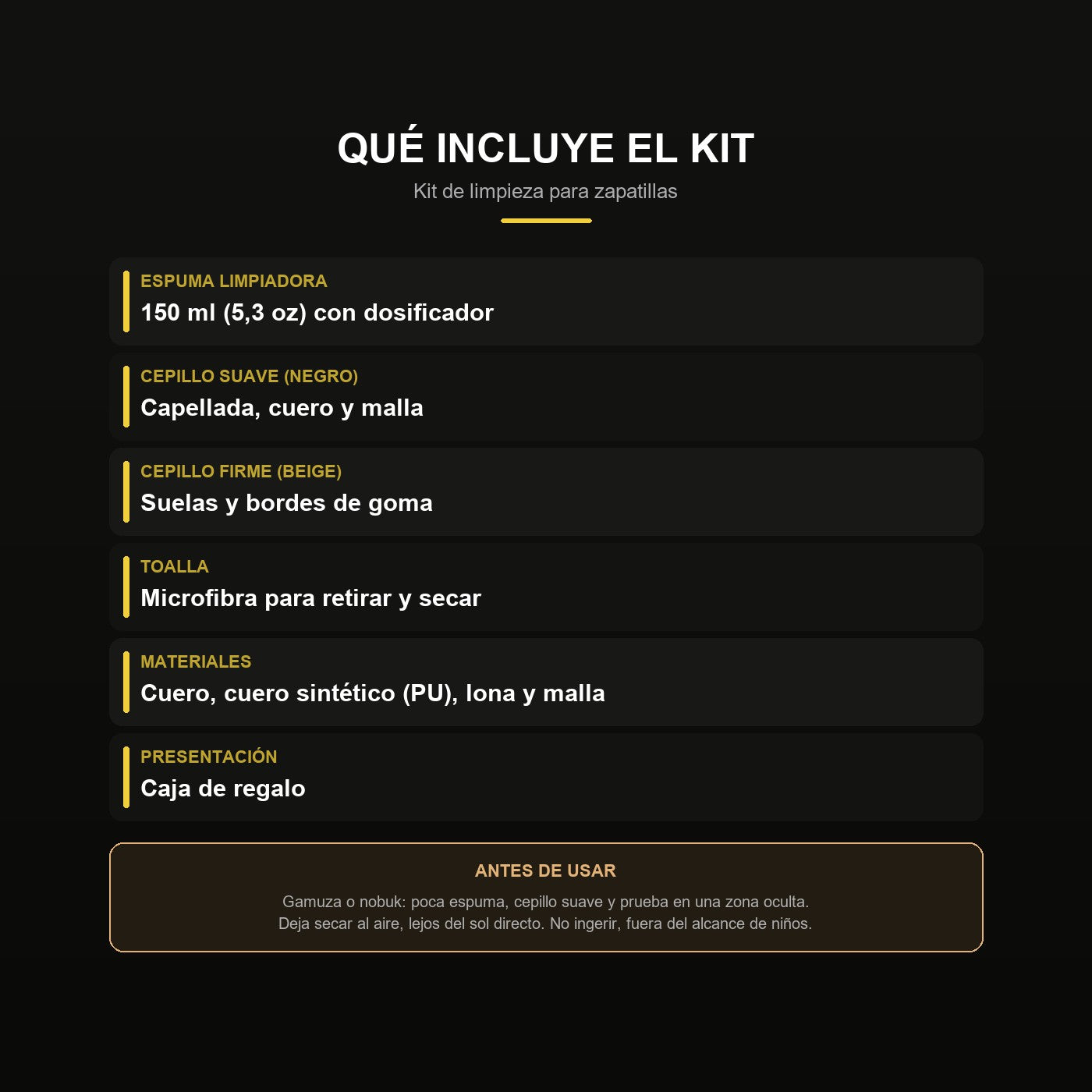 Contenido del kit: espuma 150 ml, 2 cepillos y toalla