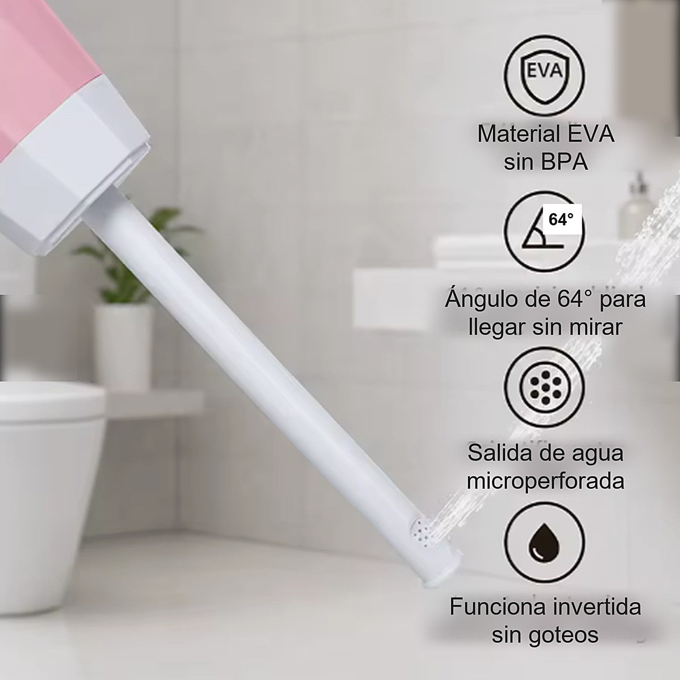 Material EVA sin BPA, angulo de 64 grados y salida microperforada
